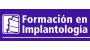  Formación en Implantología