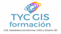 TYC GIS Formación